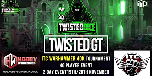 Twisted GT Warhammer 40k Tournament