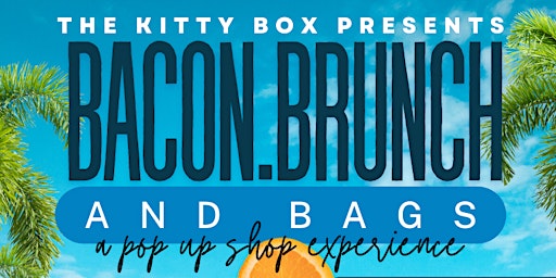 Bacon.Brunch. and Bags