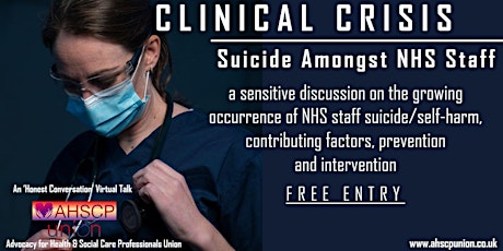 CLINICAL CRISIS: SUICIDE AMONGST NHS STAFF