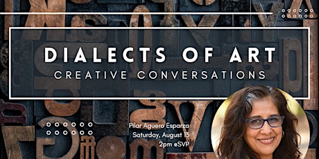 Dialects of Art Conversation with Pilar Aguero Esparza