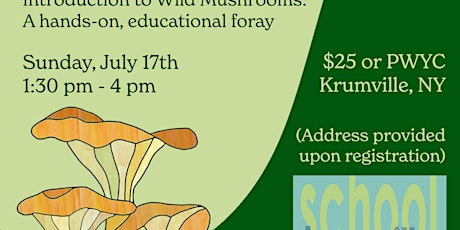 *SOLD OUT* Intro to Local Mushrooms - Forage, Identification and Lecture