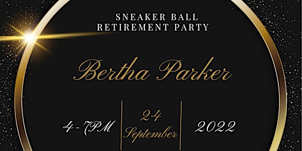 Bertha Parker’s Sneaker Ball Retirement Party