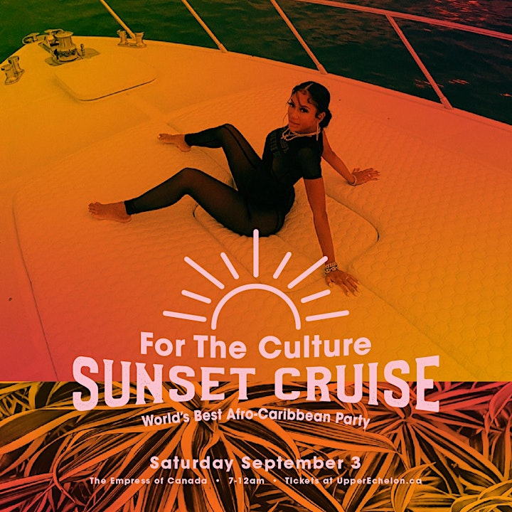 FOR THE CULTURE | SUNSET CRUISE | Labour Day Sat image