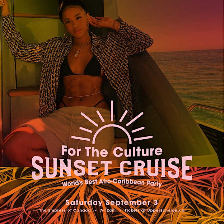 FOR THE CULTURE | SUNSET CRUISE | Labour Day Sat image