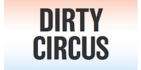 Dirty Circus  primary image