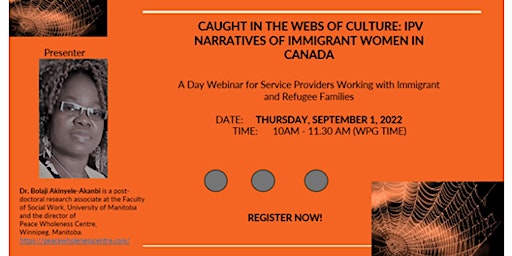 CAUGHT IN THE WEBS OF CULTURE: IPV NARRATIVES OF IMMIGRANT  WOMEN IN CANADA