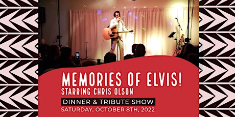Memories of Elvis Tribute Dinner Show (Sat. 10/8/22)