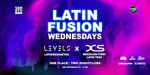 LATIN FUSION WEDNESDAYS @ LEVELS x XS - 9pm