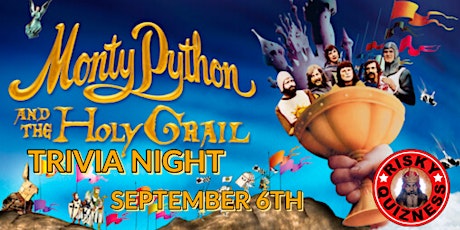Monty Python and the Holy Grail Trivia Event!