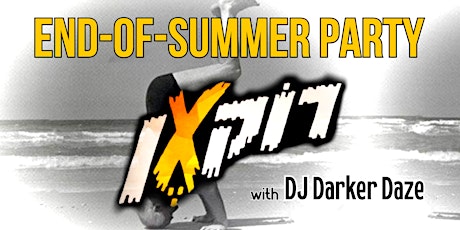 End of Summer Party with Roxann and DJ Darker Daze