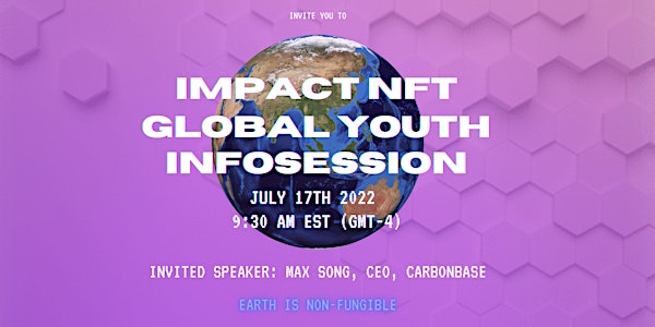 ImpactNFT Global Youth Infosession - July 17th