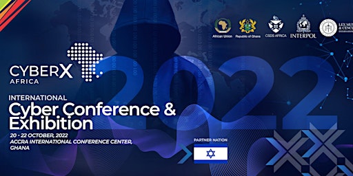 CyberX Africa 2022 International Cyber Conference and Exhibition