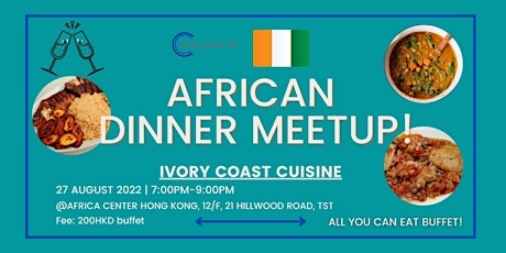 African Dinner Meetup (Ivory Cost Cuisine)