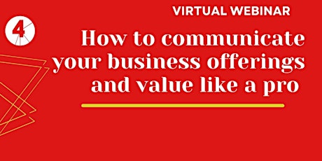 How to communicate your business offerings and value like a pro