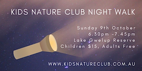 Kids Nature Club Night Walk - Sunday 9th October