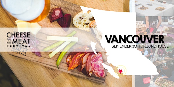 Vancouver: Cheese and Meat Festival 2017