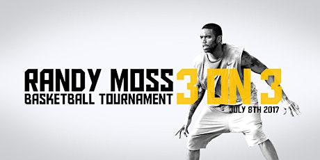 Randy Moss 3 On 3 Basketball Tournament primary image