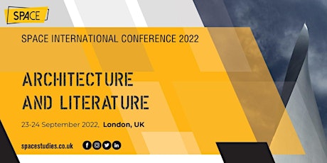 SPACE International Conference 2022: Architecture and Literature