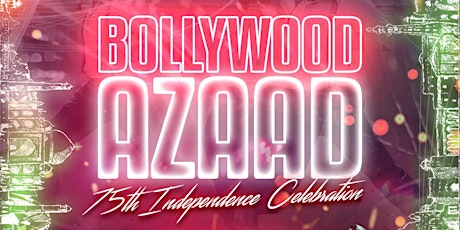 Bollywood Azaad - 75th Independence Celebration Da
