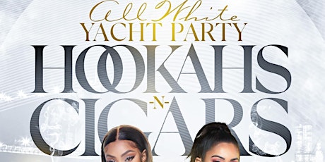 BOMB PROMOTIONS POP UP SHOP ON A YACHT Presents All White Hookah -n- Cigars