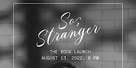 So, Stranger: Book Launch