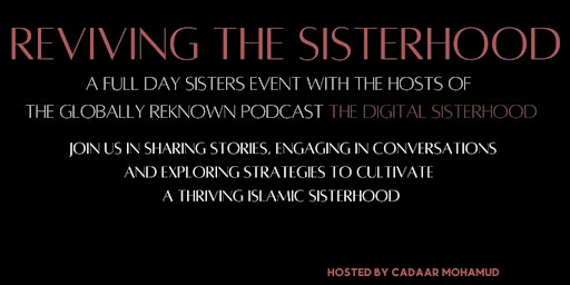 REVIVING THE SISTERHOOD hosted by the digital sisterhood podcast