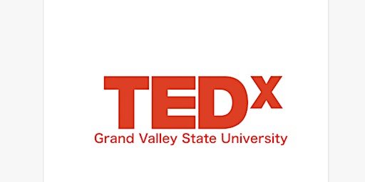 TEDxGrandValleyStateUniversity