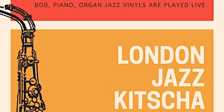 London Jazz Kitscha @Stag’s Head Hoxton