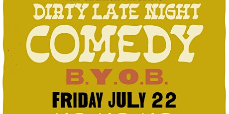 DIRTY. LATE NIGHT. COMEDY @ THE GIMMICK!