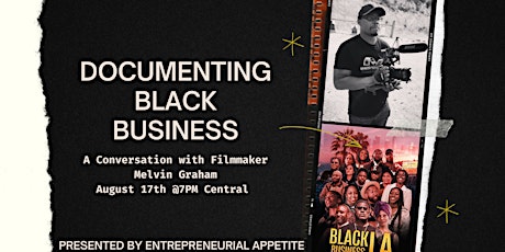 Documenting Black Business: A Conversation with Filmmaker Melvin Graham