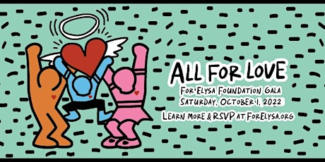 All For Love Annual For Elysa Foundation Gala