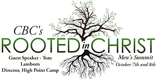 CBC's Rooted in Christ Men's Summit