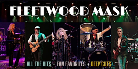Fleetwood Mask at The Mystic Theatre, Petaluma CA Friday 8/26/22
