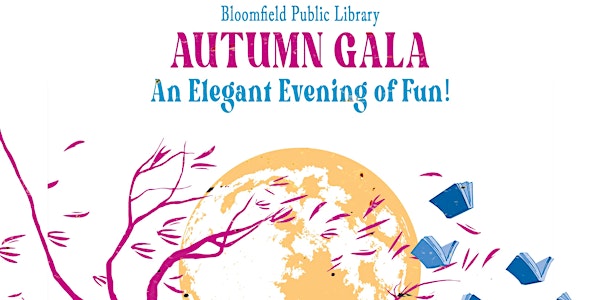 Bloomfield Public Library Autumn Gala