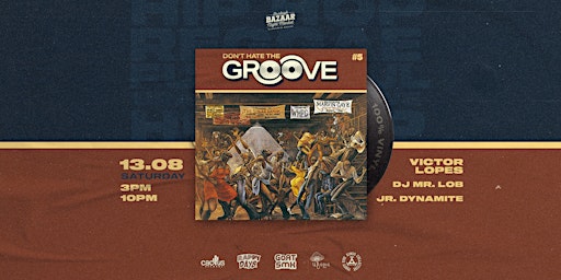 DON'T HATE THE GROOVE #5