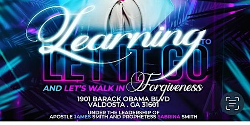 F.A.B Ministry Presents Learning to Let It Go and Let’s Walk in Forgiveness