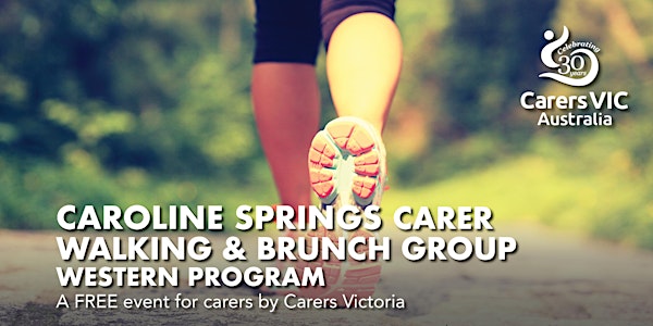 Carers Vic Caroline Springs Walking & Brunch Group Western Program #8690