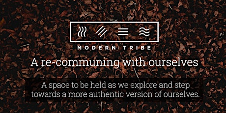 Modern Tribe: Re-Communing with Ourselves primary image