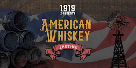 American Whiskey Tasting At 1919