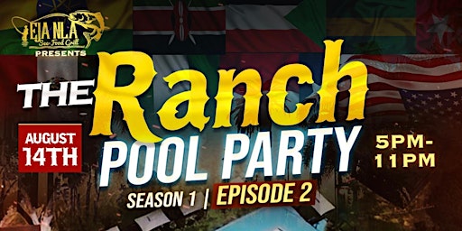 The Ranch (BYOB) Pool Party