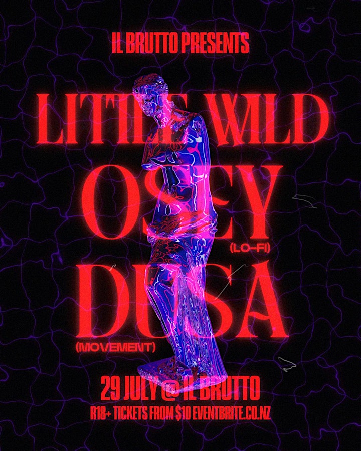Dusa, Osey and Little Wild @ Il Brutto, 29 July image