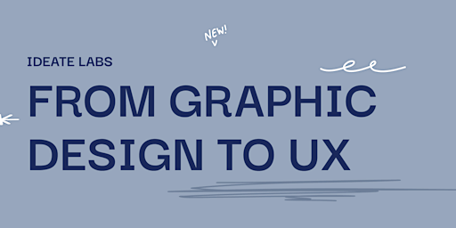 Graphic Design to UX Design I Pivoting in Your Career