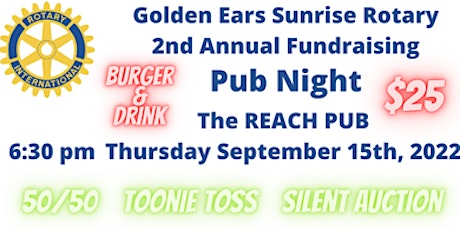 PUB NIGHT - 2nd ANNUAL Golden Ears Sunrise Rotary Club Fundraiser
