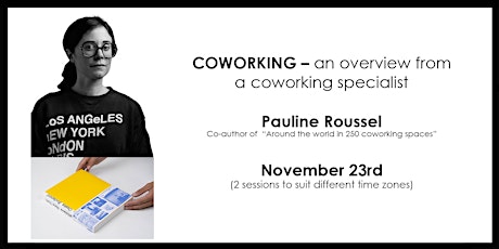 COWORKING – an overview from coworking specialist Pauline Roussel