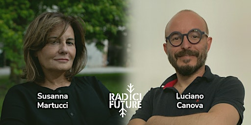 Dialogo culturale - Susanna Martucci e Luciano Canova