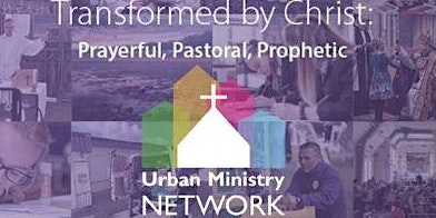 Leading from a Different Place - Urban Ministry Network Conference