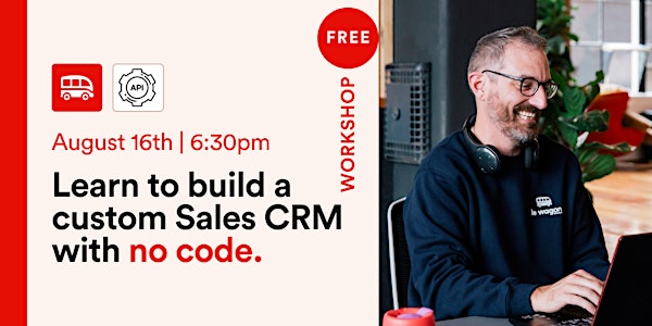 Online workshop: Learn to build a custom Sales CRM with no code