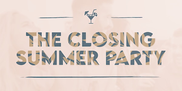 The Closing Summer Party