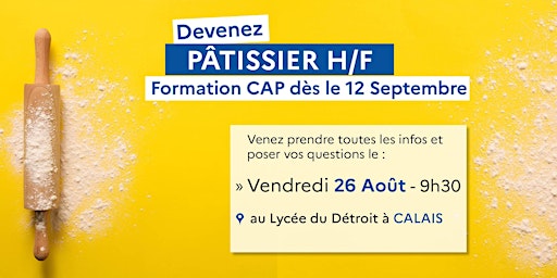 CAP PATISSIER - Réunion d'Informations - Calais