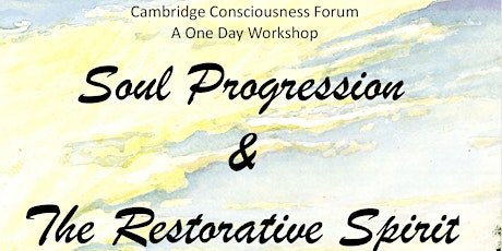 Soul Progression  & The Restorative Spirit